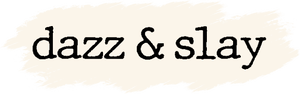 Dazz & Slay